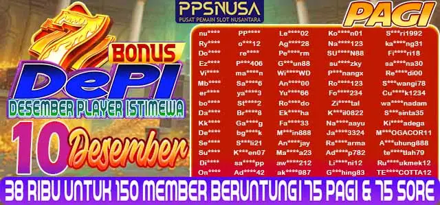 PEMENANG UNDIAN PAGI PPSNUSA "BONUS DePI (Desember Player Istimewa)" 10 DESEMBER 2025		