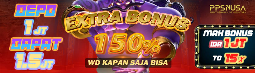 EXTRA BONUS 150%